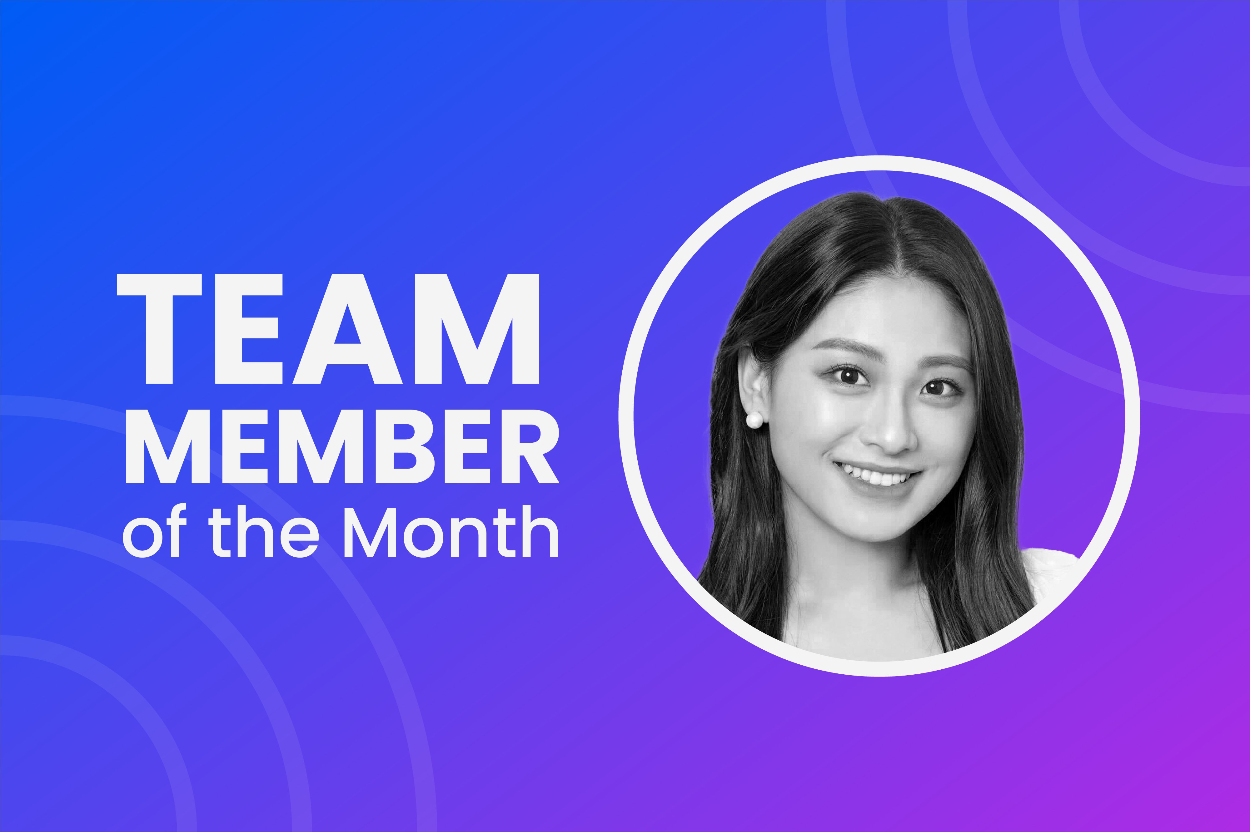 91鶹Ƶ Team Member of the Month Miranda Zhong